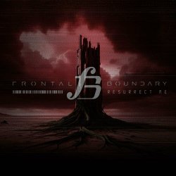 Frontal Boundary - Resurrect Me (2024) [Single]