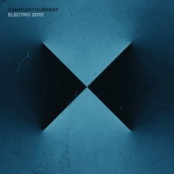 Constant Current - Electric 2010 (2023) [EP]