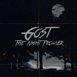 Gost - The Night Prowler (2013) [EP]