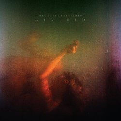 The Secret Experiment - Severed (2023) [EP]