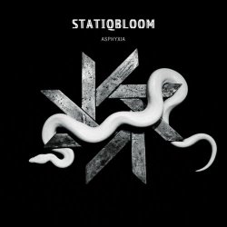 Statiqbloom - Asphyxia (2019)