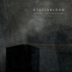Statiqbloom - Grave Transmission Live (2021)