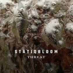Statiqbloom - Threat (2022)