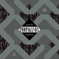 Propaganda - Sorry For Laughing (Reactivated) (2021) [EP]