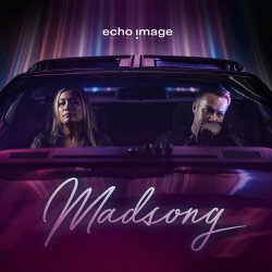 Echo Image - Madsong (2024) [Single]