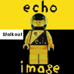 Echo Image - Walkout (1998) [EP]