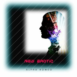 Alpha Romeo - New Erotic (2022) [EP]