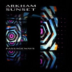 Arkham Sunset - Passageways (2021) [EP]