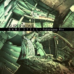 Superikone - Ganz Still (Futurepop Mix) (2024) [Single]