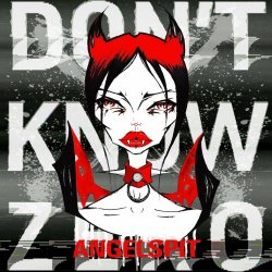 Angelspit - Don't Know Zero (Remixes) (2021) [EP]