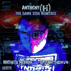 Anthony (H) - The Dark Side Remixes (2022) [Single]