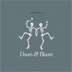 Desmond Doom - Doom And Bloom (2024) [EP]