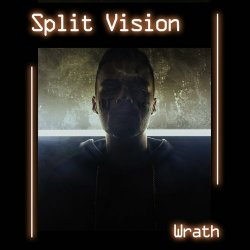 Split Vision - Wrath (2024) [Single]