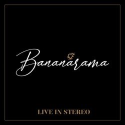 Bananarama - Live In Stereo (2019)