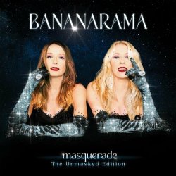 Bananarama - Masquerade (The Unmasked Edition) (2023) [2CD]