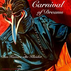 Carnival Of Dreams - Des Kaisers Alte Kleider (2024)