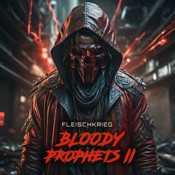Fleischkrieg - Bloody Prophets II (2023) [Single]