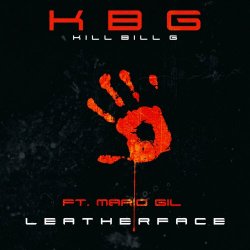 Kill Bill G - Leatherface (2023) [Single]