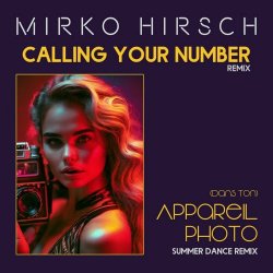 Mirko Hirsch - Calling Your Number (Remix) (2023) [Single]