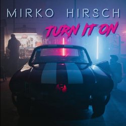 Mirko Hirsch - Turn It On (2022) [EP]