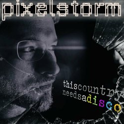 Pixelstorm - This Country Needs A Disco (2024) [Single]