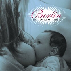 Berlin - Live: Sacred & Profane (2000)
