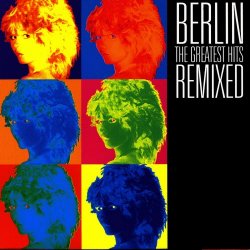 Berlin - The Greatest Hits Remixed (2000)