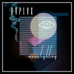 DVPLVX - Moonlighting (2024) [Single]