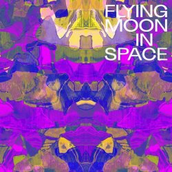 Flying Moon In Space - Flying Moon In Space (2020)