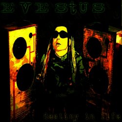 Evestus - Destiny In Life (2005)