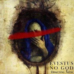 Evestus - No God : Dissecting Faith (2014)