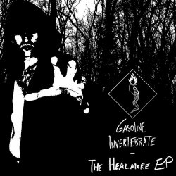 Gasoline Invertebrate - The Healmore (2021) [EP]