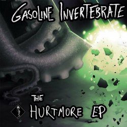 Gasoline Invertebrate - The Hurtmore (2020) [EP]