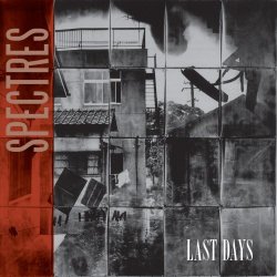 Spectres - Last Days (2018) [Remastered]