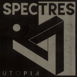 Spectres - Utopia (2018) [Remastered]