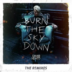 Emma Hewitt - Burn The Sky Down (The Remixes) (2012)