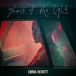 Emma Hewitt - Ghost Of The Light (Remixed) (2024)