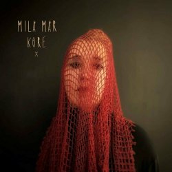 Mila Mar - Kore (2024) [Single]