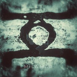 Mila Mar - Mila Mar (2019) [Remastered]