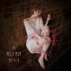 Mila Mar - Mother (2024) [Single]