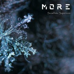 More - Snowflake Supernova (2022) [Single]