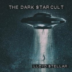 Lloyd Stellar - The Dark Star Cult (2020) [EP]
