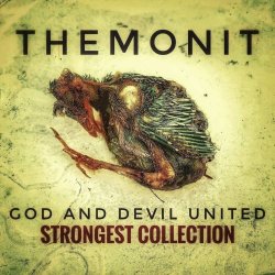 Themonit - God And Devil United (Strongest Collection) (2022) [EP]