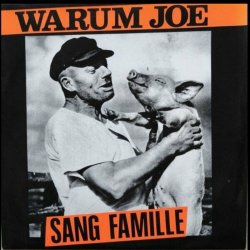 Warum Joe - Sang Famille (2024) [Single Reissue]