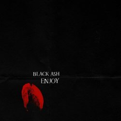 Black Ash - Enjoy (2023) [EP]