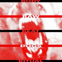 Body Beat Ritual - Rawdogs (2020)