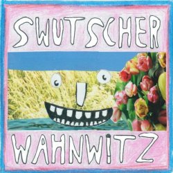 Swutscher - Wahnwitz (2016) [EP]