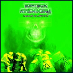Beatbox Machinery - Nuclear Devastation (2021) [EP]