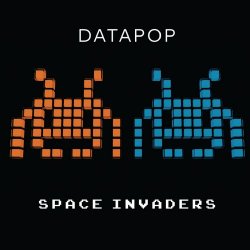 Datapop - Space Invaders - Remixed (2024)