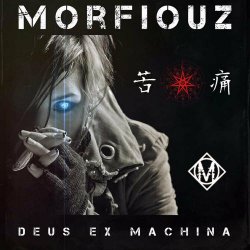 Morfiouz - Deus Ex Machina (2019)
